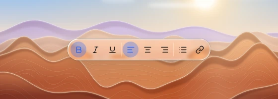 A glass formatting toolbar with text-style, alignment and list groups split by hairlines, two items selected, over a procedural backdrop.